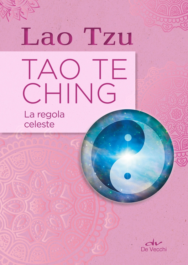 Tao Te Ching. La regola celeste - Librerie.coop Tao Te Ching. La regola celeste - Librerie.coop