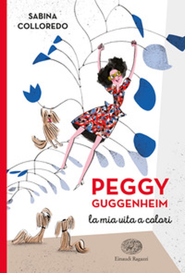 Peggy Guggenheim. La mia vita a colori - Librerie.coop Peggy Guggenheim. La mia vita a colori - Librerie.coop
