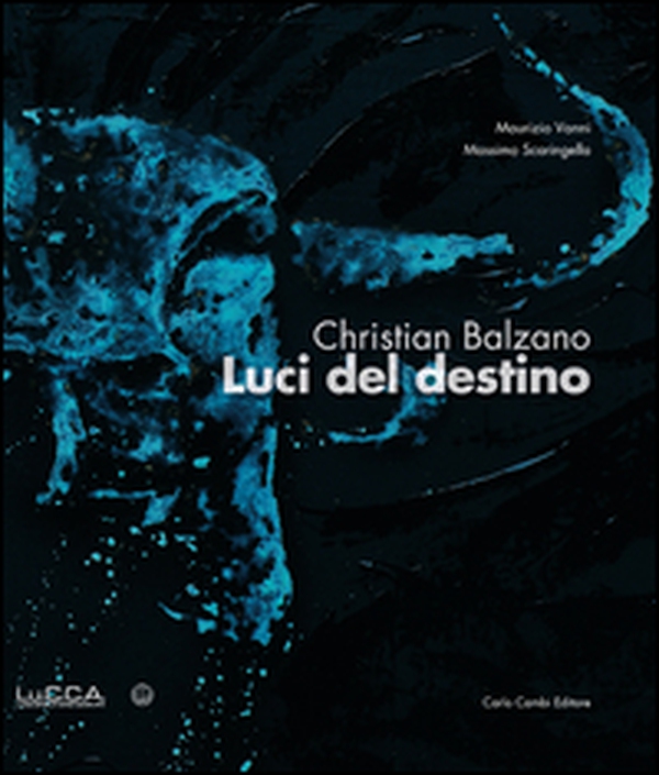 Christian Balzano. Luci del destino. Ediz. italiana, inglese e spagnola - Librerie.coop Christian Balzano. Luci del destino. Ediz. italiana, inglese e spagnola - Librerie.coop