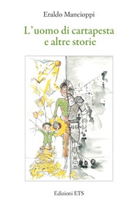L'uomo di cartapesta e altre storie - Librerie.coop L'uomo di cartapesta e altre storie - Librerie.coop