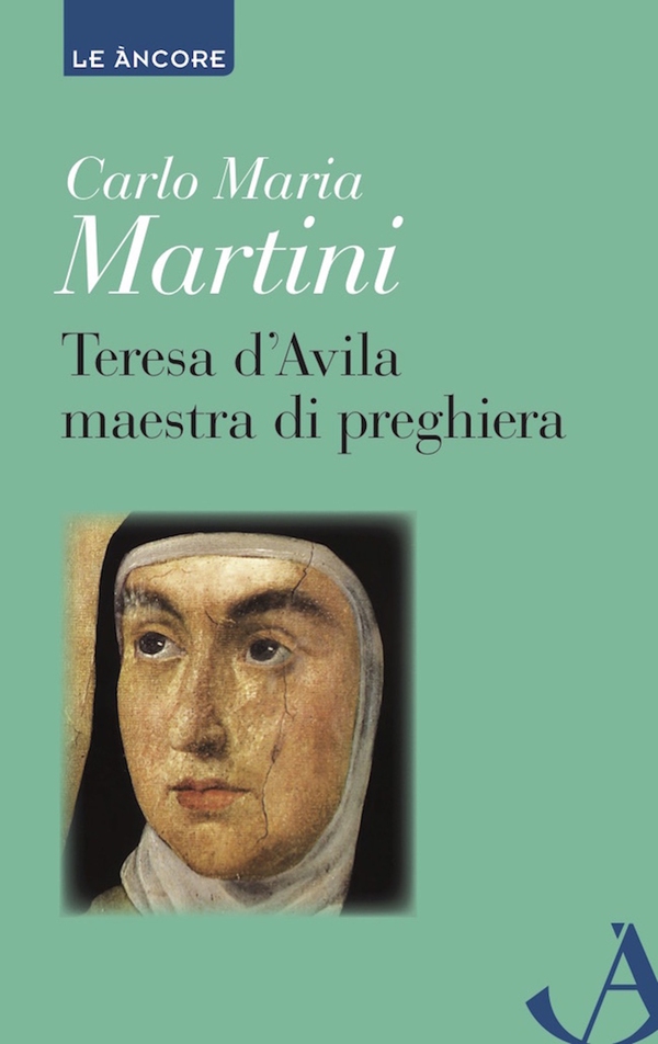 Teresa d'Avila maestra di preghiera - Librerie.coop