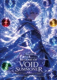 Arco. Azure dragon academy. Legend of void summoner - Vol. 2 - Librerie.coop