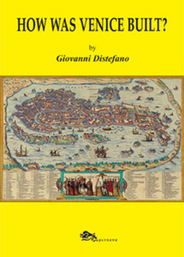 How was Venice built? - Librerie.coop How was Venice built? - Librerie.coop