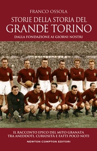 Storie della storia del grande Torino - Librerie.coop