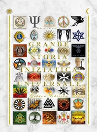 Grande storia iniziatica universale. Golden Edition - Librerie.coop