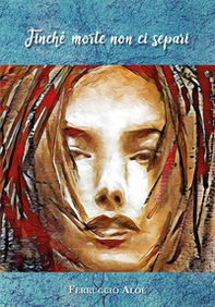 Finché morte non ci separi - Librerie.coop Finché morte non ci separi - Librerie.coop