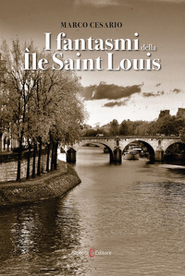 I fantasmi della Ile Saint Louis - Librerie.coop I fantasmi della Ile Saint Louis - Librerie.coop
