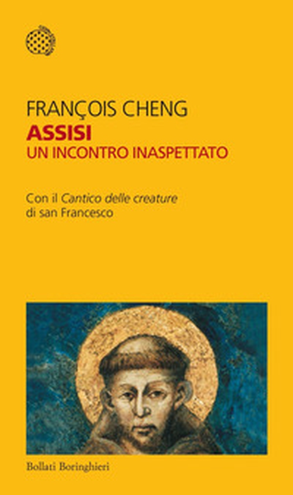 Assisi. Un incontro inaspettato. Con il «Cantico delle creature» di san Francesco - Librerie.coop Assisi. Un incontro inaspettato. Con il «Cantico delle creature» di san Francesco - Librerie.coop