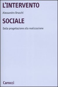 L'intervento sociale. Dalla progettazione alla realizzazione - Librerie.coop