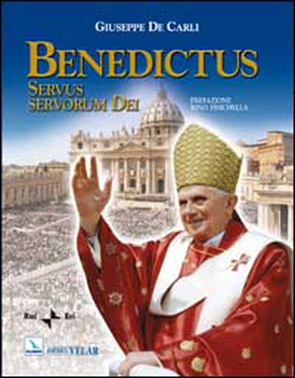 Benedictus. Servus servorum Dei - Librerie.coop Benedictus. Servus servorum Dei - Librerie.coop