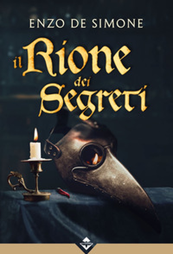 Il rione dei segreti - Librerie.coop Il rione dei segreti - Librerie.coop
