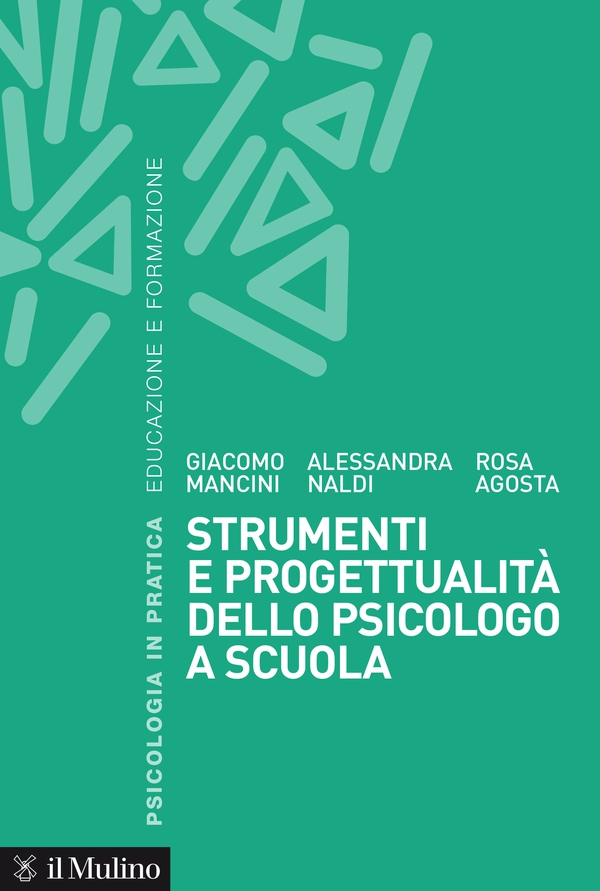 Strumenti e progettualità dello psicologo a scuola - Librerie.coop Strumenti e progettualità dello psicologo a scuola - Librerie.coop