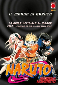 Il mondo di Naruto. La guida ufficiale al manga - Vol. 1 - Librerie.coop