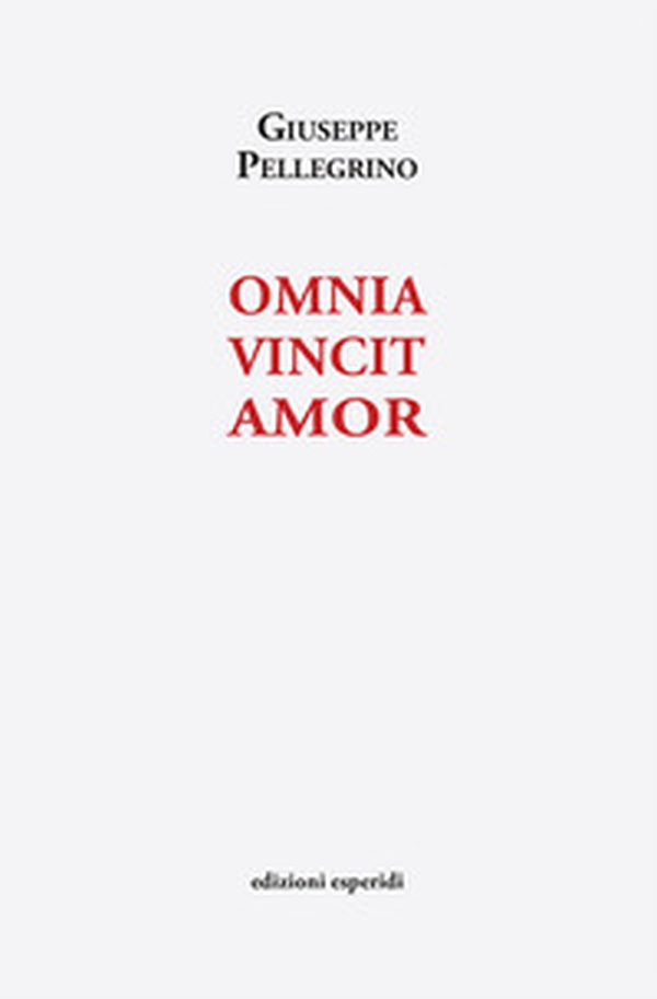 Omnia vincit amor - Librerie.coop Omnia vincit amor - Librerie.coop