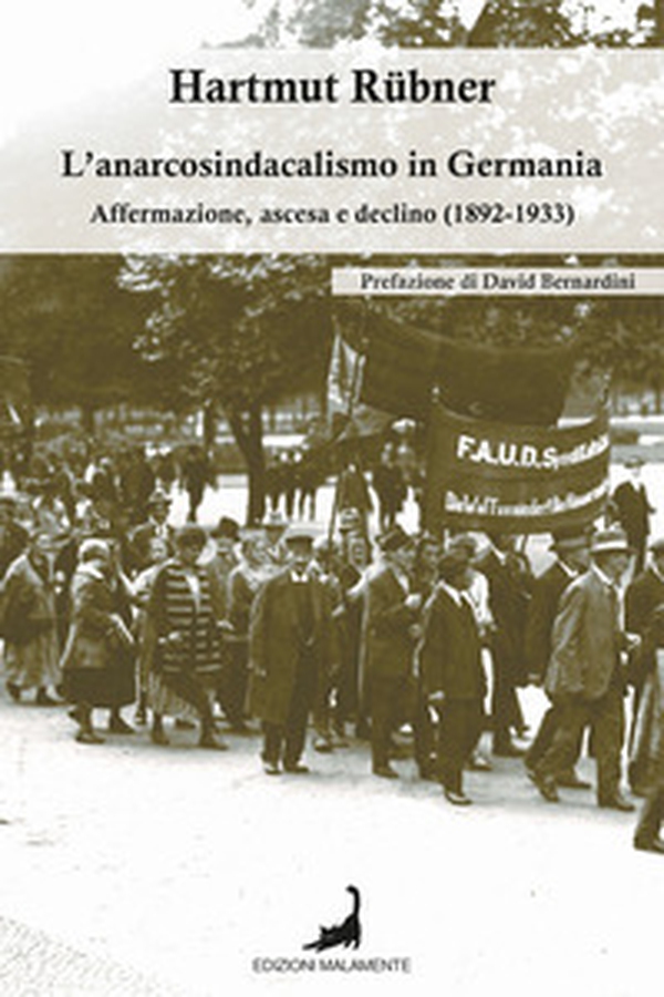 L'anarcosindacalismo in Germania. Affermazione, ascesa e declino (1892-1933) - Librerie.coop L'anarcosindacalismo in Germania. Affermazione, ascesa e declino (1892-1933) - Librerie.coop