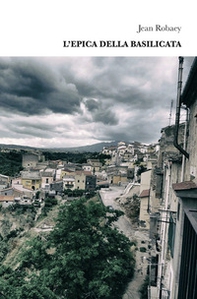 L'epica della Basilicata - Librerie.coop