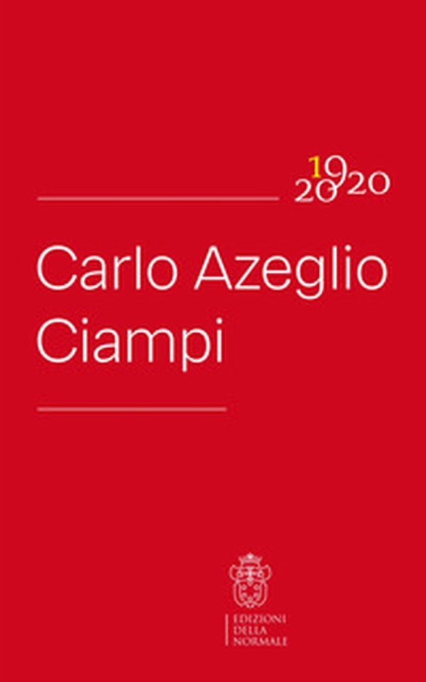 Carlo Azeglio Ciampi. 1920-2020 - Librerie.coop Carlo Azeglio Ciampi. 1920-2020 - Librerie.coop