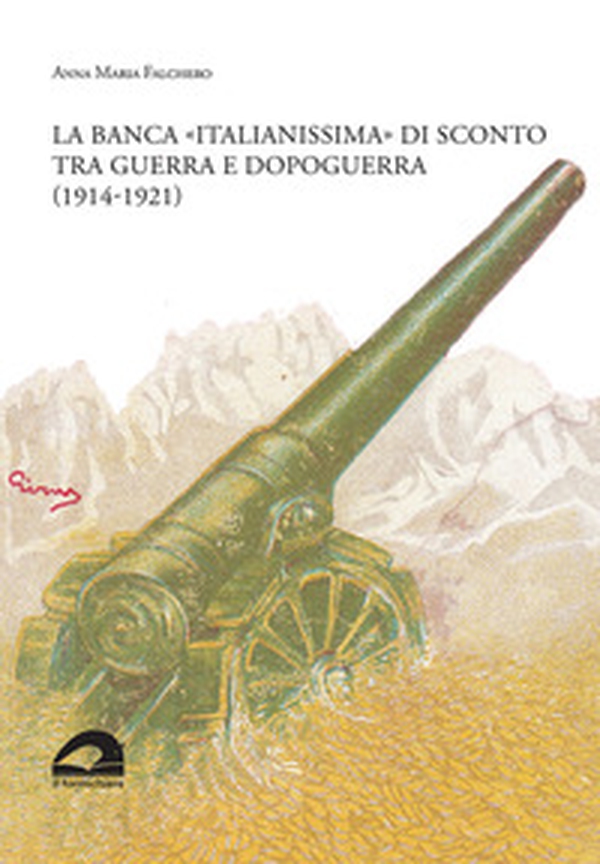La banca «italianissima» di sconto tra guerra e dopoguerra (1914-1921) - Librerie.coop La banca «italianissima» di sconto tra guerra e dopoguerra (1914-1921) - Librerie.coop