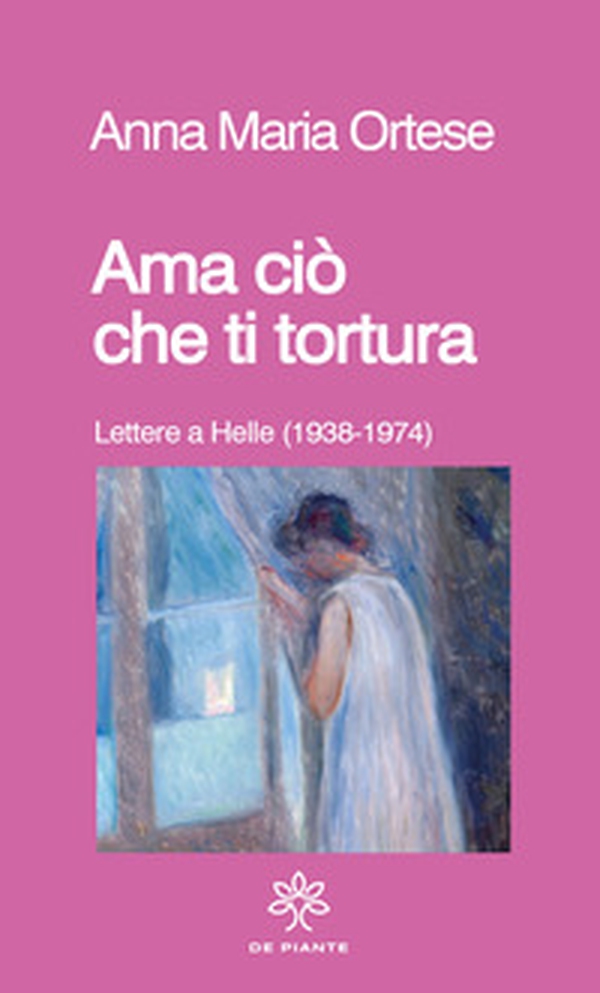 Ama ciò che ti tortura. Lettere a Helle (1938-1974) - Librerie.coop Ama ciò che ti tortura. Lettere a Helle (1938-1974) - Librerie.coop