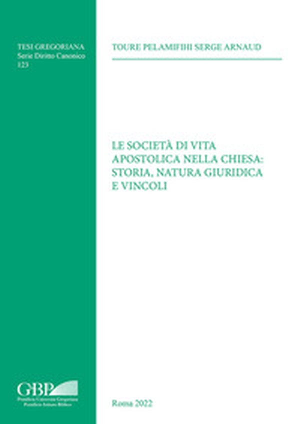 Società di vita apostolica nella chiesa: storia, natura giuridica e vincoli - Librerie.coop Società di vita apostolica nella chiesa: storia, natura giuridica e vincoli - Librerie.coop