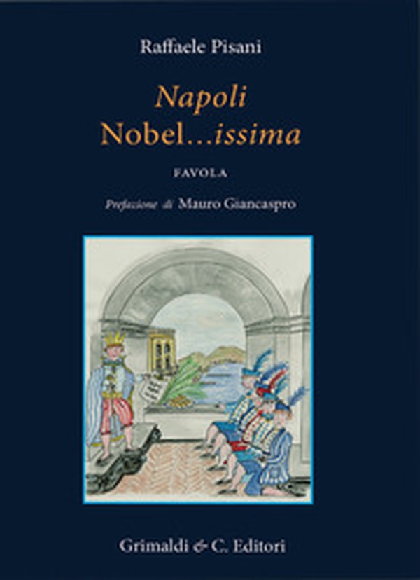 Napoli nobel... issima favola - Librerie.coop Napoli nobel... issima favola - Librerie.coop