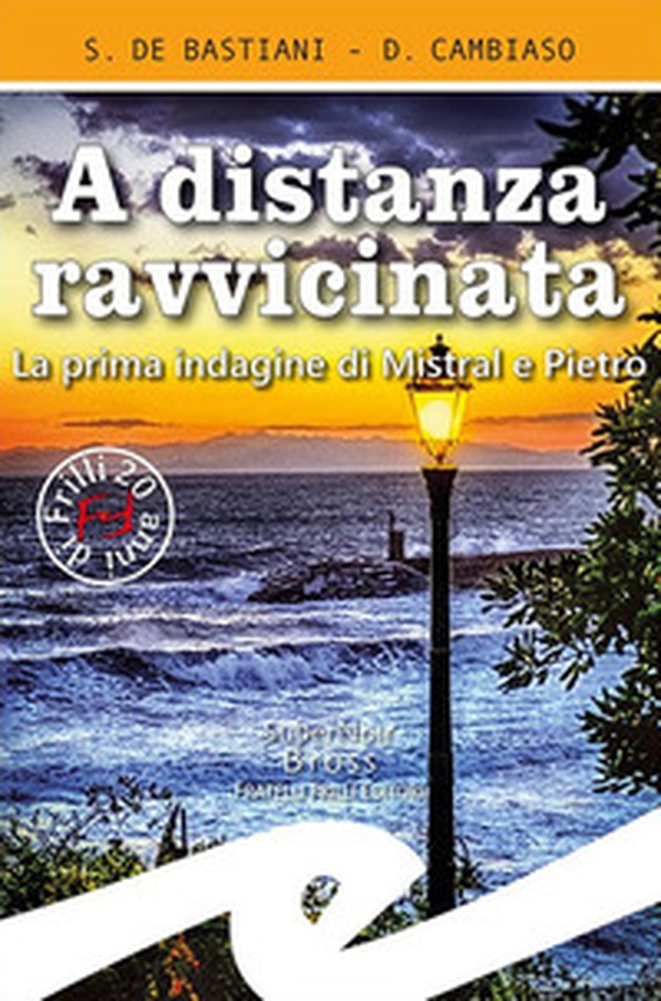 A distanza ravvicinata. La prima indagine di Mistral e Pietro - Librerie.coop A distanza ravvicinata. La prima indagine di Mistral e Pietro - Librerie.coop