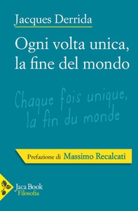 Ogni volta unica, la fine del mondo - Librerie.coop