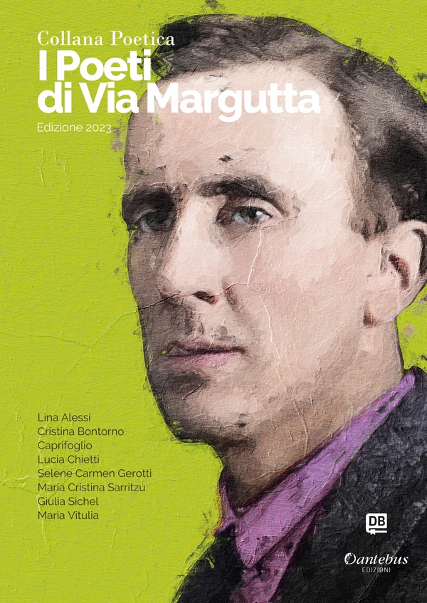 Collana Poetica I Poeti di Via Margutta vol. 61 - Edizione 2023 - Librerie.coop Collana Poetica I Poeti di Via Margutta vol. 61 - Edizione 2023 - Librerie.coop