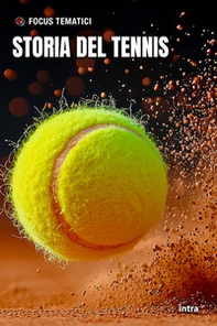 Storia del tennis - Librerie.coop