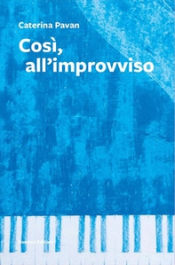 Così, all'improvviso - Librerie.coop