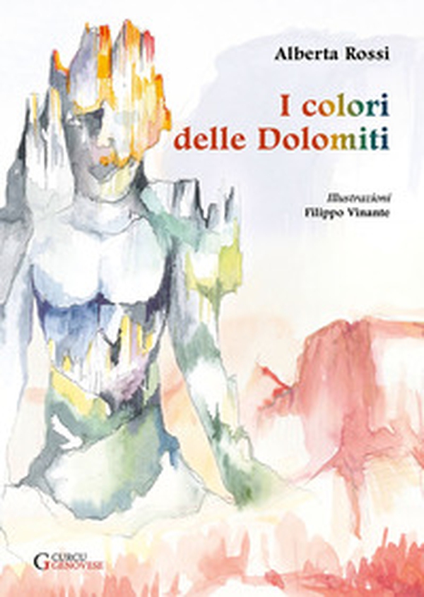 I colori delle Dolomiti - Librerie.coop I colori delle Dolomiti - Librerie.coop