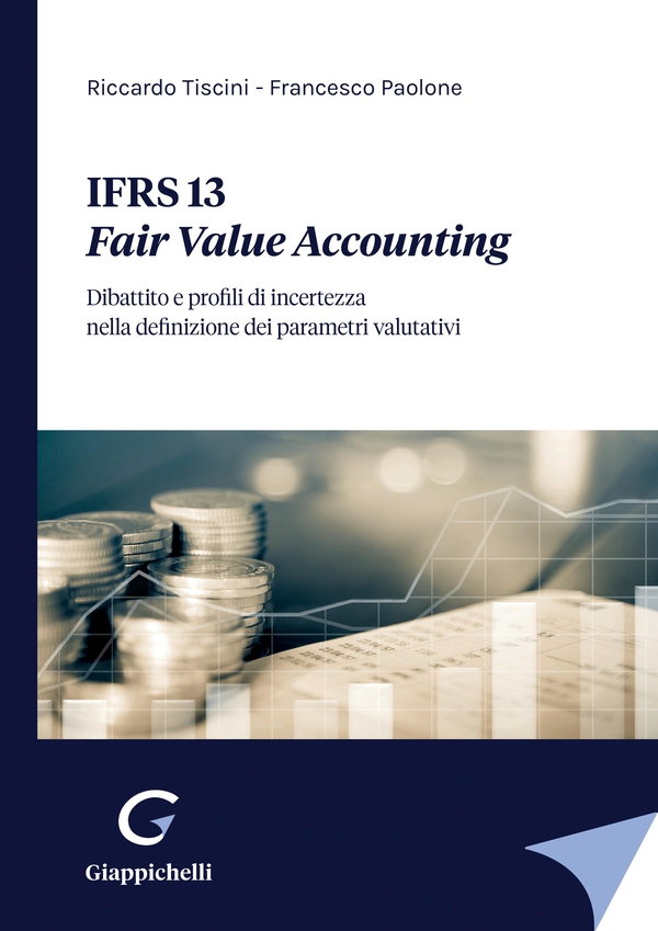 IFRS 13 Fair Value Accounting - e-Book - Librerie.coop IFRS 13 Fair Value Accounting - e-Book - Librerie.coop