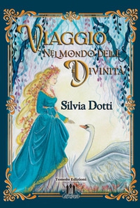 Viaggio nel mondo delle divinità - Librerie.coop
