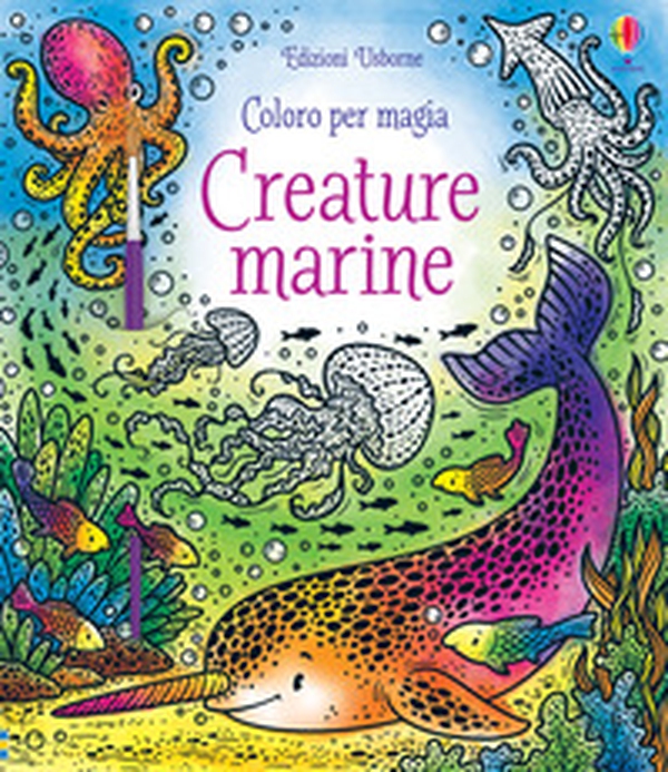 Creature marine. Coloro per magia - Librerie.coop Creature marine. Coloro per magia - Librerie.coop