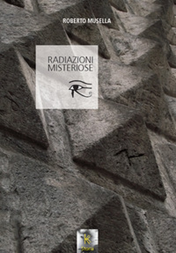 Radiazioni misteriose - Librerie.coop Radiazioni misteriose - Librerie.coop