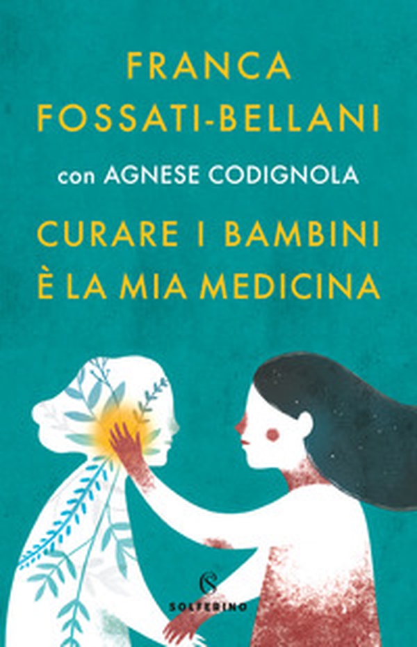 Curare i bambini è la mia medicina - Librerie.coop Curare i bambini è la mia medicina - Librerie.coop