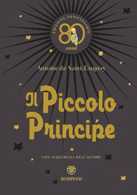 Il Piccolo Principe. Ediz. anniversario 80 anni - Librerie.coop