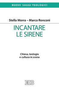 Incantare le sirene - Librerie.coop Incantare le sirene - Librerie.coop