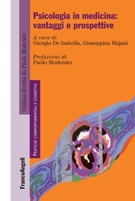 Psicologia in medicina: vantaggi e prospettive - Librerie.coop Psicologia in medicina: vantaggi e prospettive - Librerie.coop