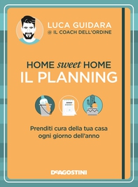 Home sweet home. Il planning - Librerie.coop