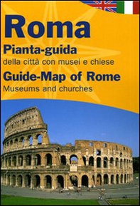 Roma. Pianta-guida della città con musei e chiese. Ediz. italiana e inglese - Librerie.coop