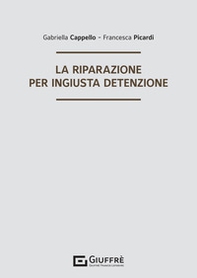 La riparazione per ingiusta detenzione - Librerie.coop La riparazione per ingiusta detenzione - Librerie.coop