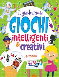 Il grande libro dei giochi intelligenti & creativi - Librerie.coop
