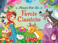 Favole classiche. Magici pop-up - Librerie.coop