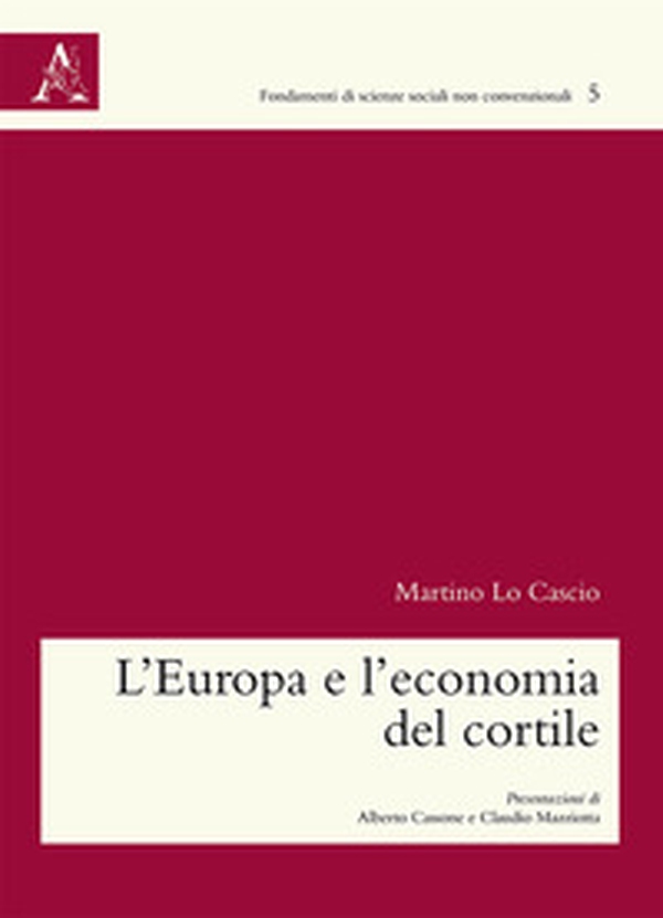 L'Europa e l'economia del cortile - Librerie.coop L'Europa e l'economia del cortile - Librerie.coop