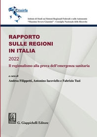 Rapporto sulle Regioni in Italia 2022. Il regionalismo alla prova dell'emergenza sanitaria - Librerie.coop