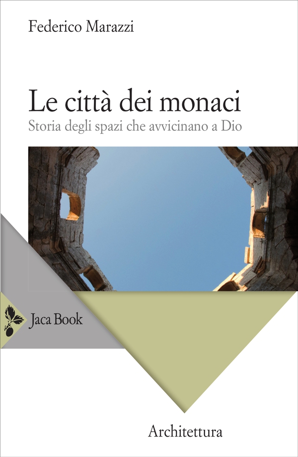 Le città dei monaci - Librerie.coop Le città dei monaci - Librerie.coop