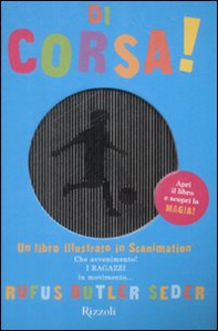 Di corsa! Un libro illustrato in scanimation - Librerie.coop