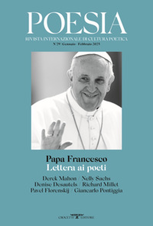 Poesia. Rivista internazionale di cultura poetica. Nuova serie - Vol. 29 - Librerie.coop Poesia. Rivista internazionale di cultura poetica. Nuova serie - Vol. 29 - Librerie.coop