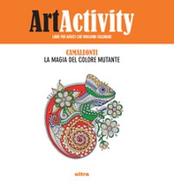 Art activity. Camaleonti. La magia del colore mutante - Librerie.coop